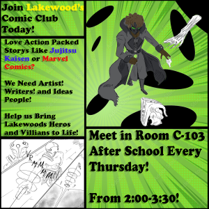 Comic Club Official Flyer Made by Keegan Cunningham and Nate Cortez. 